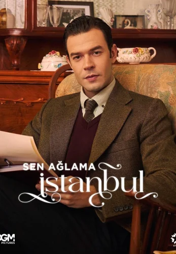 Не плачь, Стамбул